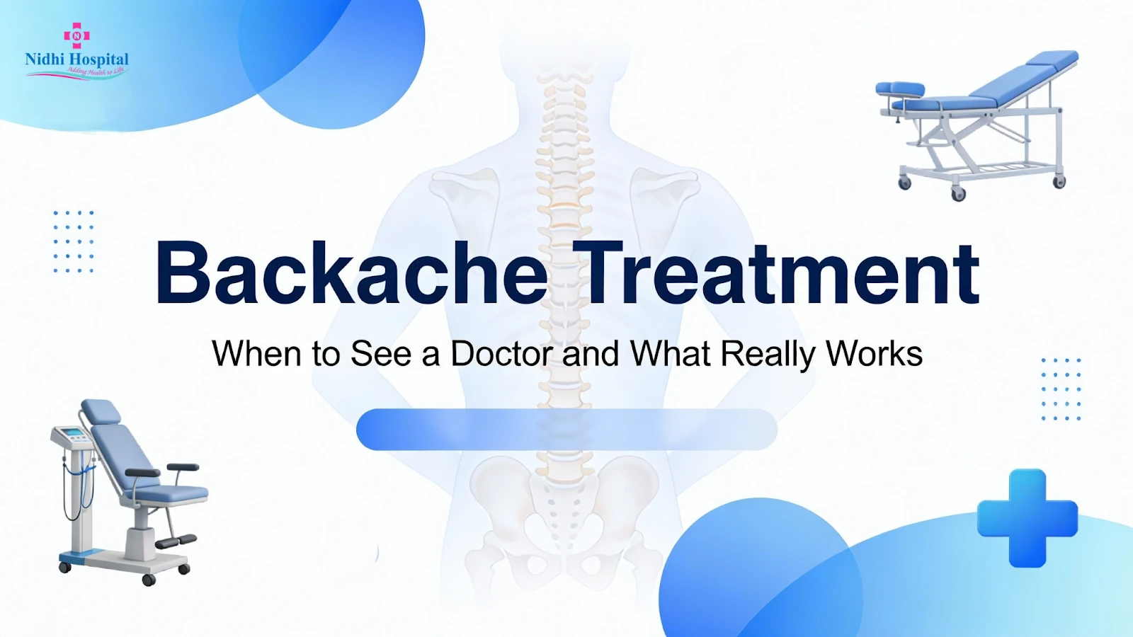 Backache Treatment: When to See a Doctor & Relief